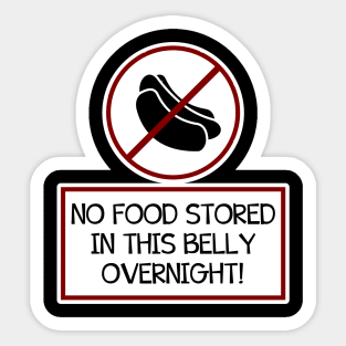 No Food Stored in this Belly Overnight Sticker